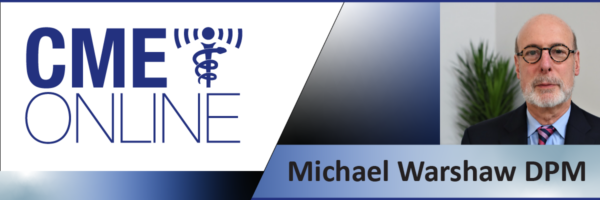 Coding, Modifier Use, Charting Considerations - Michael Warshaw, DPM, CSFAC, CPC, CPODCS, COCS, CMSCCS